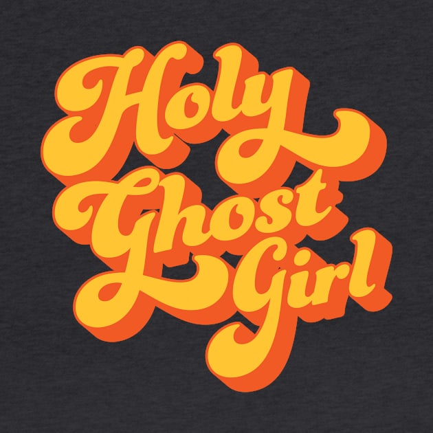 Holy Ghost Girl by SONofTHUNDER